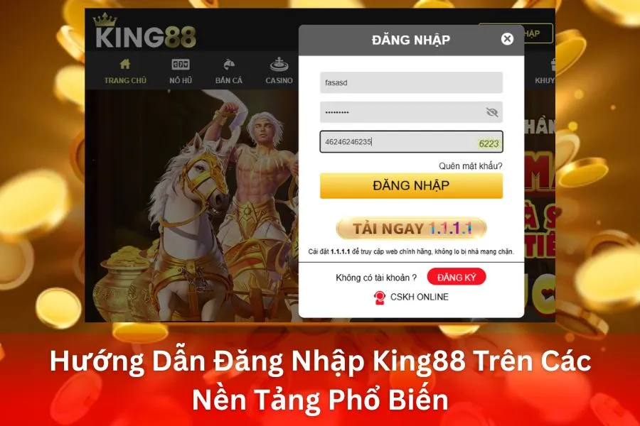 Hướng Dẫn Đăng Nhập King88 Trên Các Nền Tảng Phổ Biến