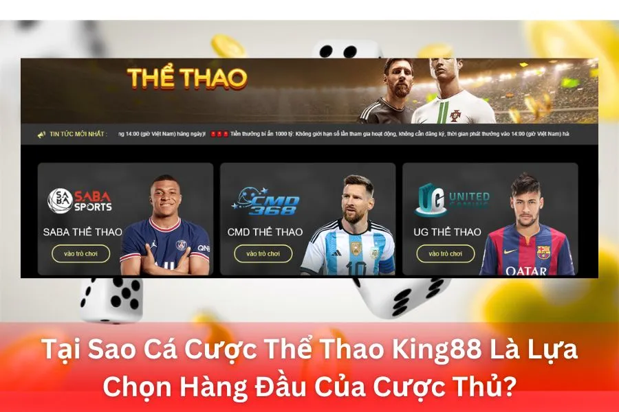 Tại Sao Cá Cược Thể Thao King88 Là Lựa Chọn Hàng Đầu Của Cược Thủ?